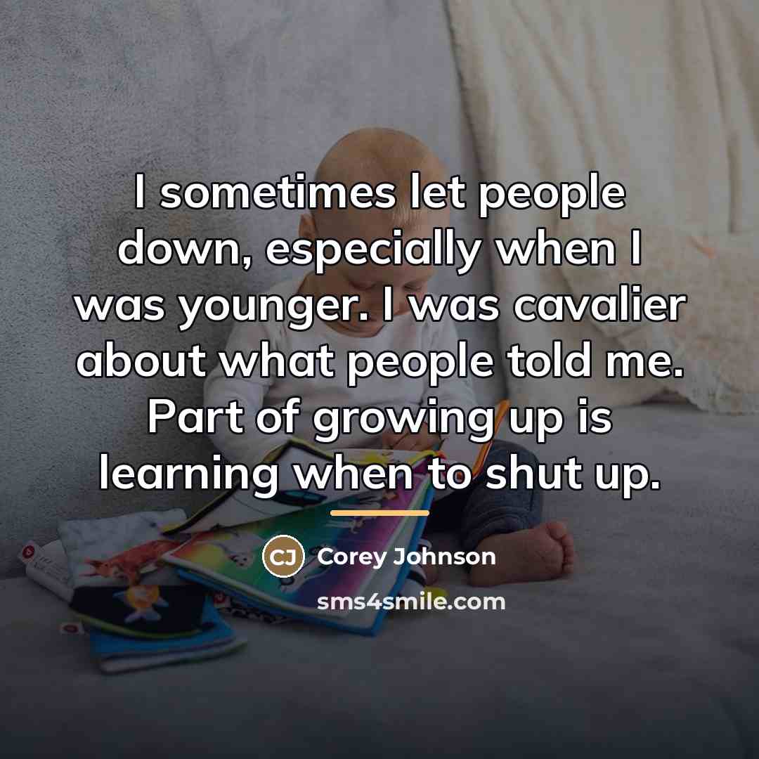 “I sometimes let people down, especially when I was younger.…” quote by Corey Johnson