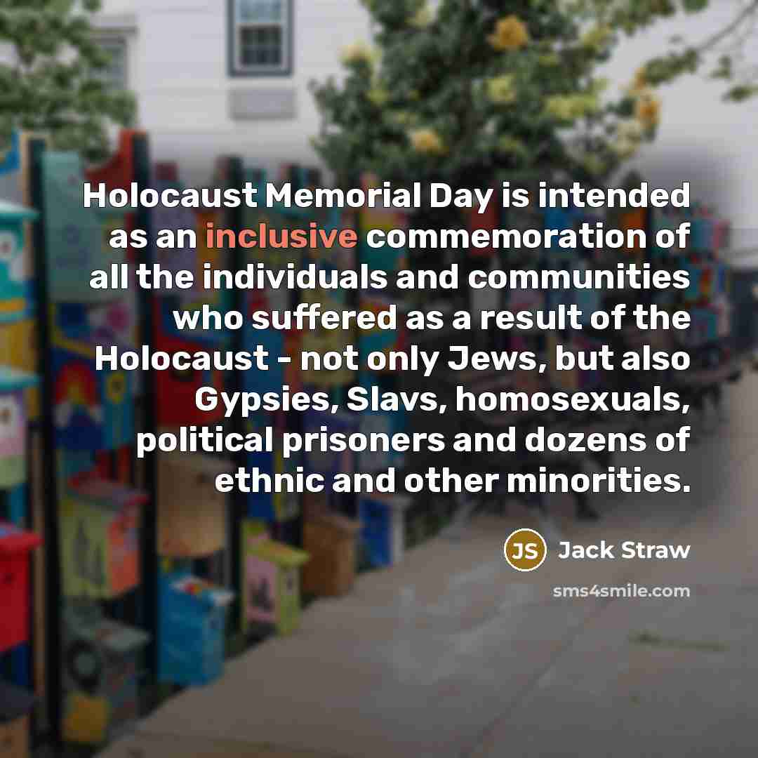 “Holocaust Memorial Day is intended as an inclusive commemoration of…” quote by Jack Straw