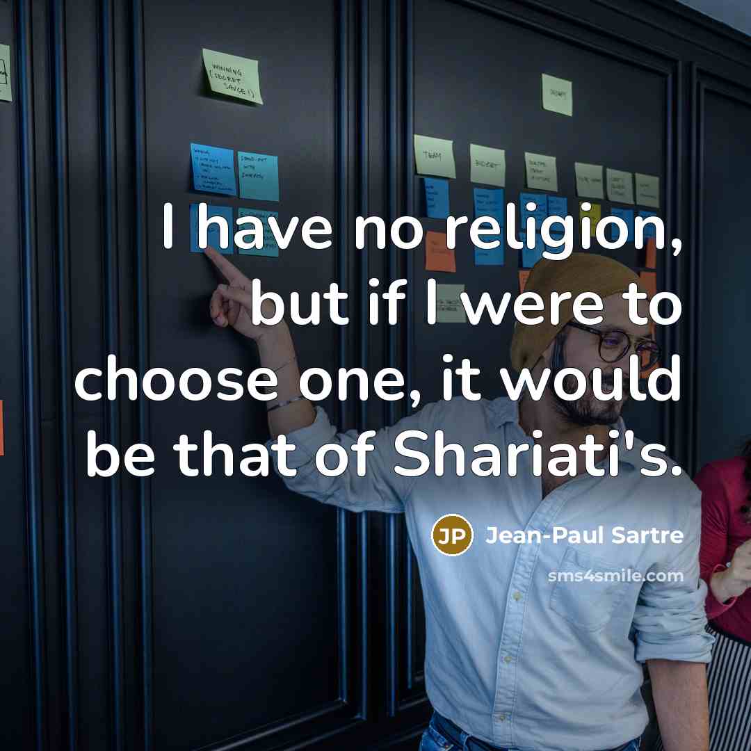 “I have no religion, but if I were to choose…” quote by Jean-Paul Sartre