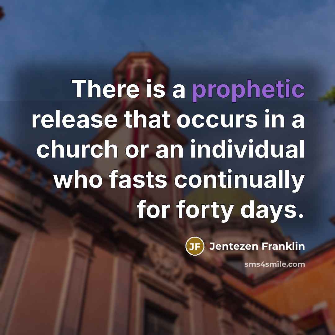 “There is a prophetic release that occurs in a church…” quote by Jentezen Franklin