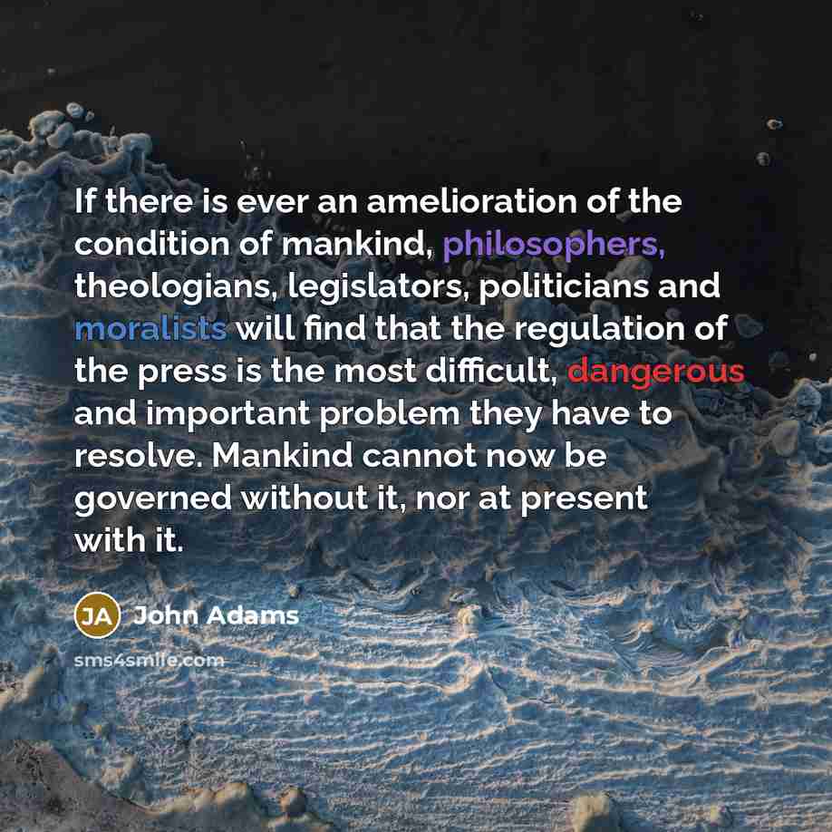 “If there is ever an amelioration of the condition of…” quote by John Adams