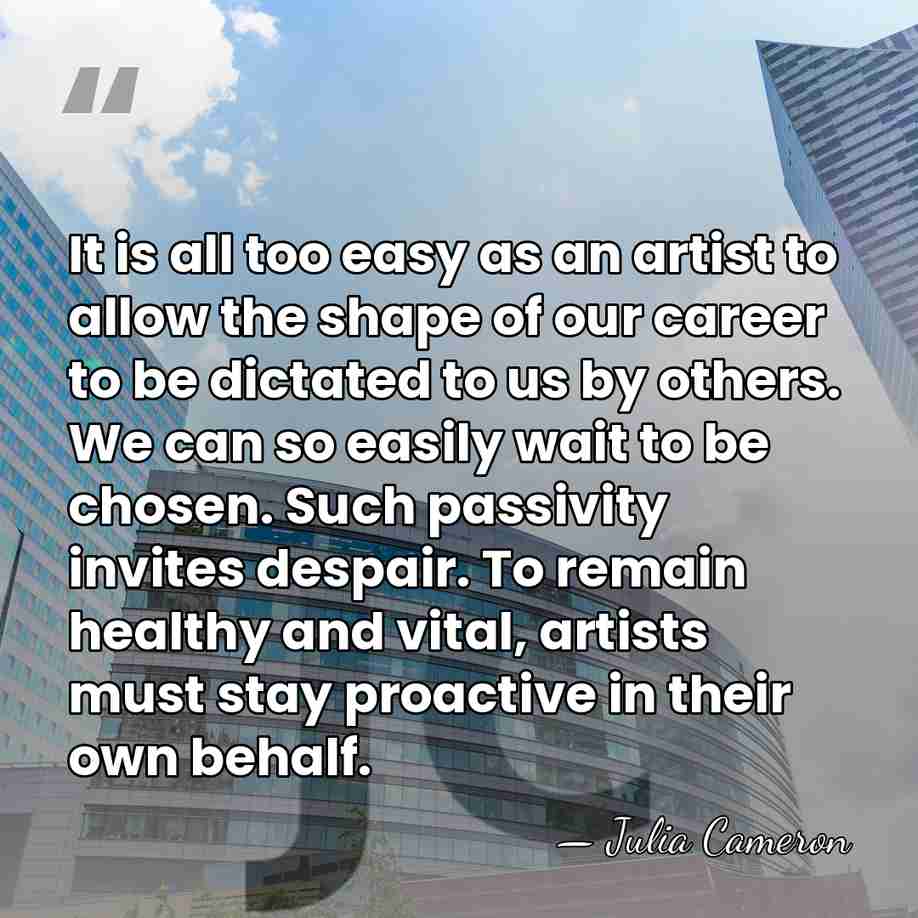 It is all too easy as an artist to allow the shape&hellip; - Julia Cameron