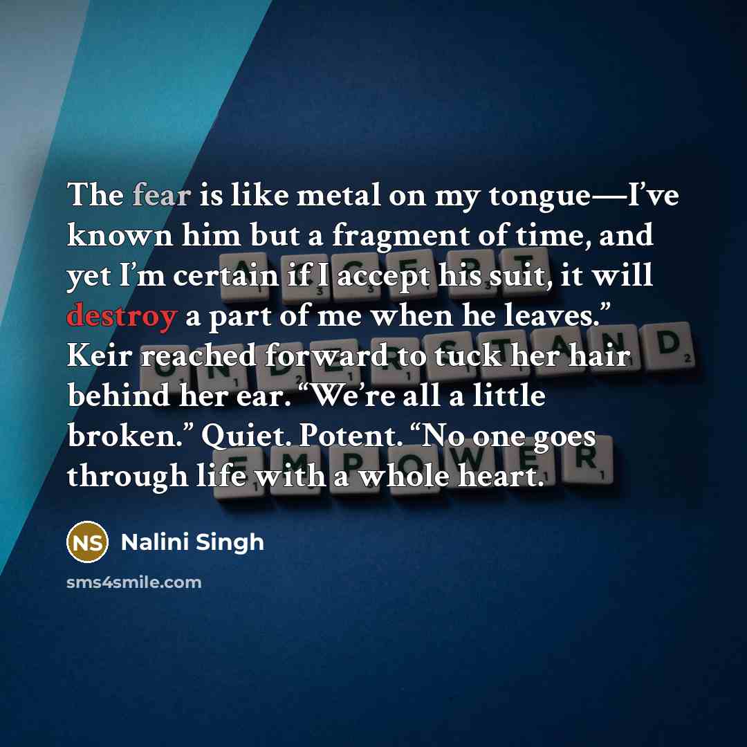 “The fear is like metal on my tongue—I’ve known him…” quote by Nalini Singh