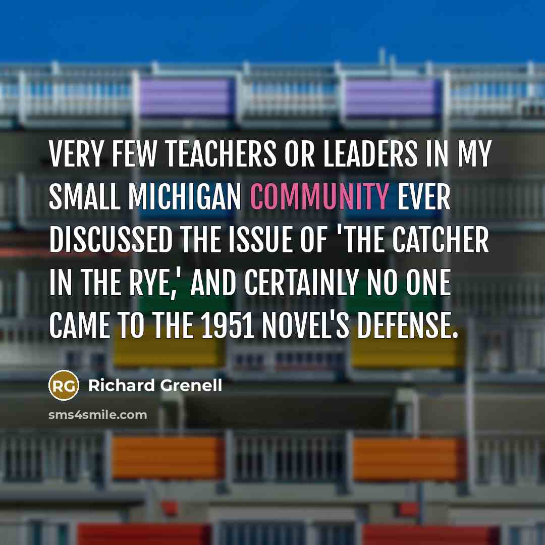 “Very few teachers or leaders in my small Michigan community…” quote by Richard Grenell