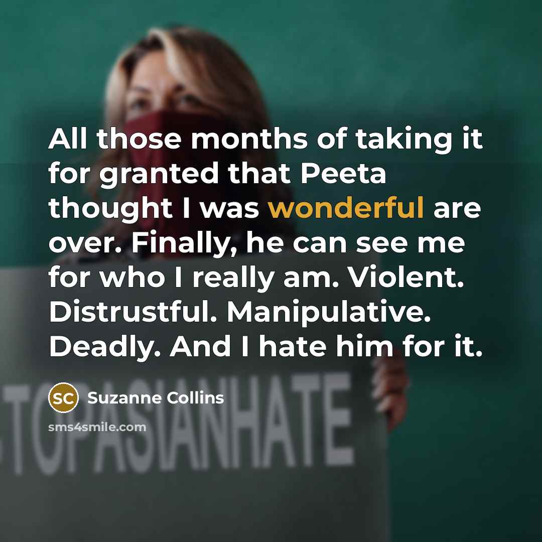 “All those months of taking it for granted that Peeta…” quote by Suzanne Collins