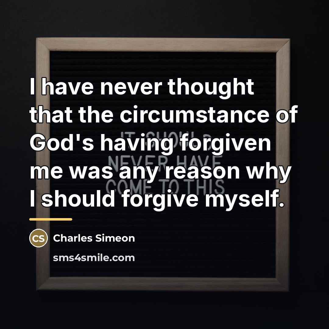 “I have never thought that the circumstance of God's having…” quote by Charles Simeon
