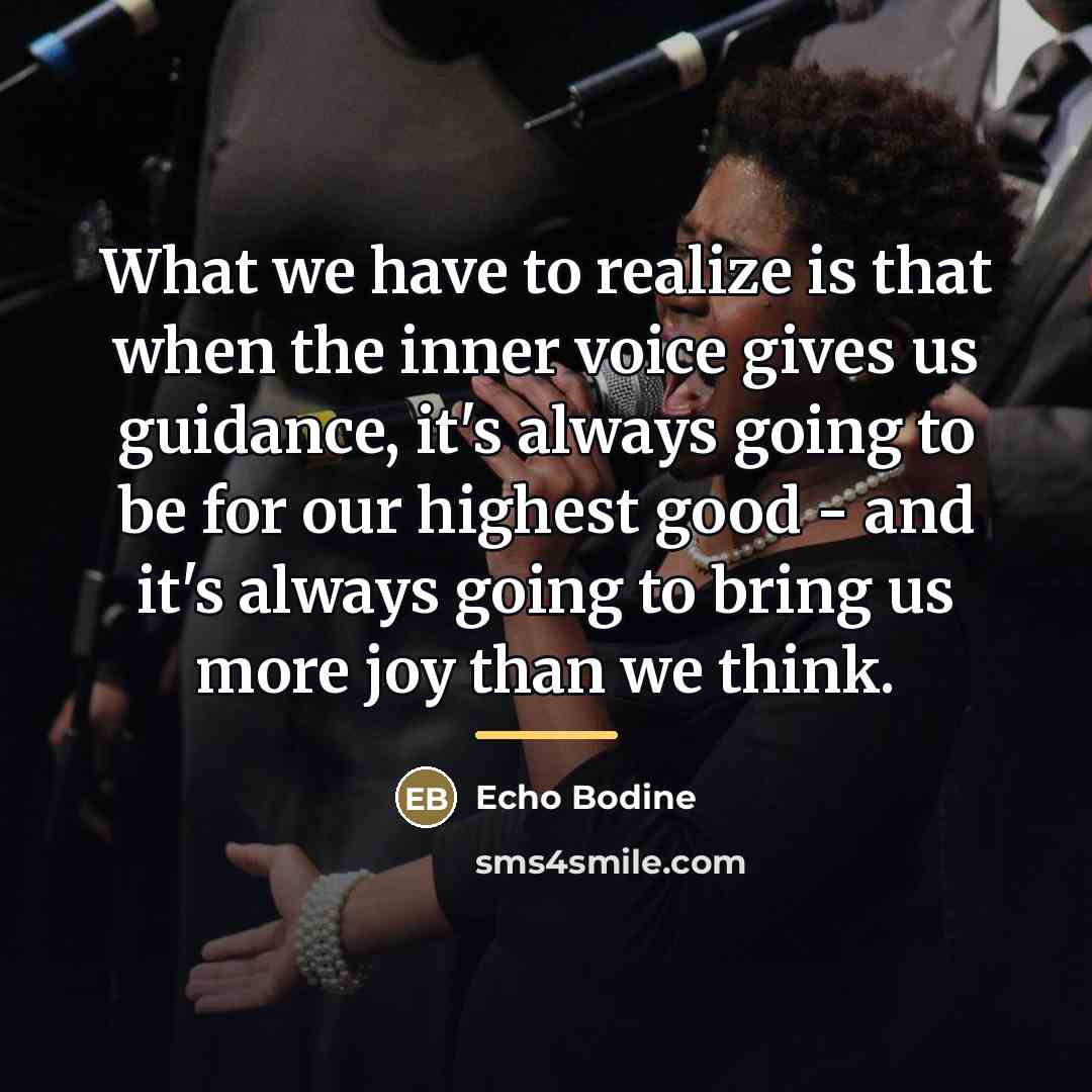 “What we have to realize is that when the inner…” quote by Echo Bodine