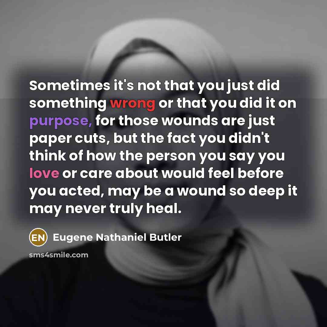 “Sometimes it's not that you just did something wrong or…” quote by Eugene Nathaniel Butler