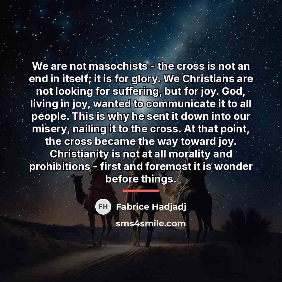 “We are not masochists - the cross is not an…” quote by Fabrice Hadjadj