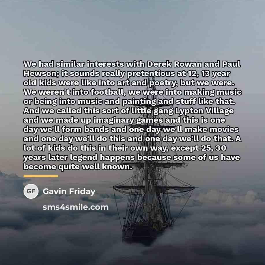 “We had similar interests with Derek Rowan and Paul Hewson;…” quote by Gavin Friday