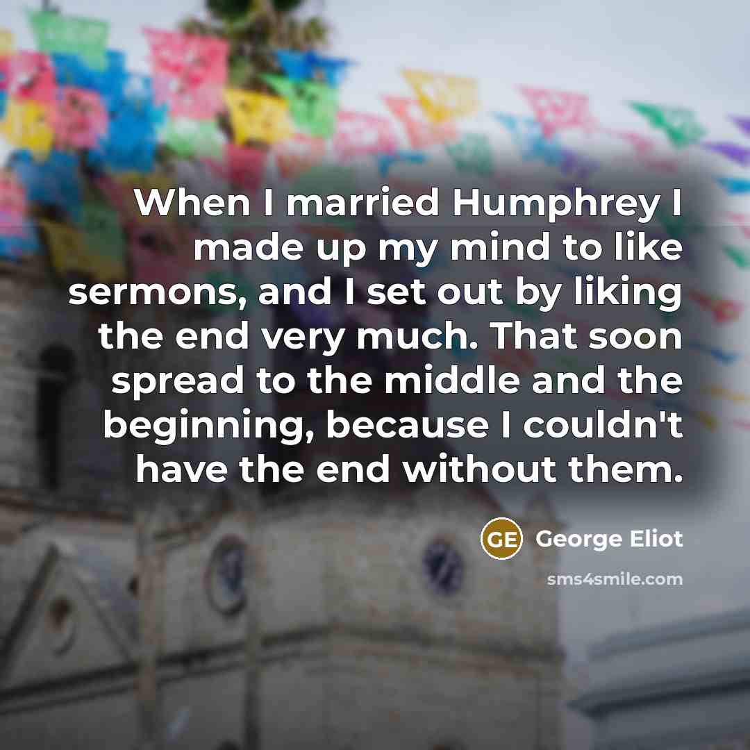 “When I married Humphrey I made up my mind to…” quote by George Eliot