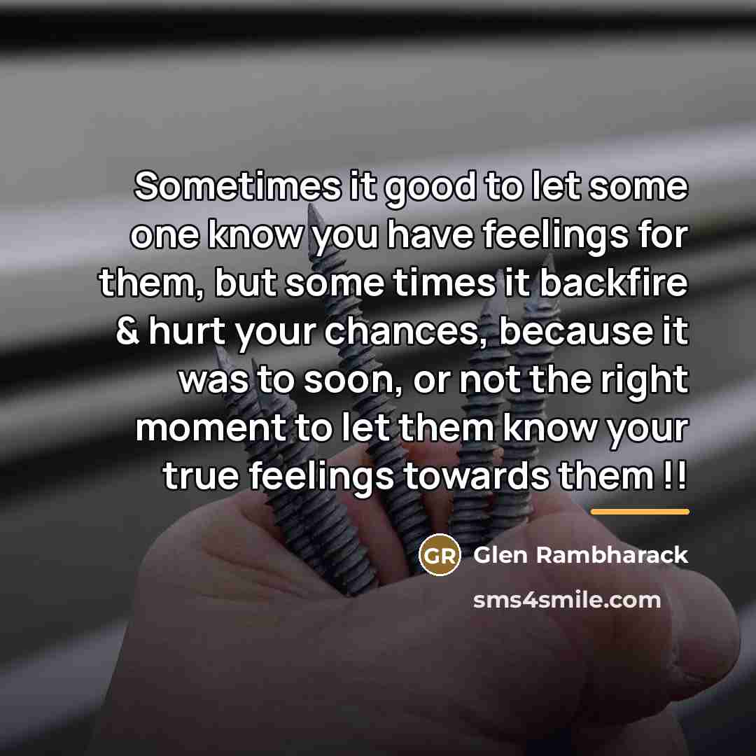 “Sometimes it good to let some one know you have…” quote by Glen Rambharack