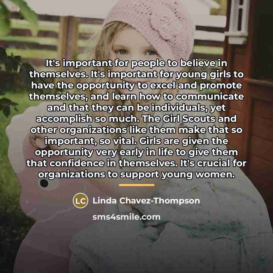 “It's important for people to believe in themselves. It's important…” quote by Linda Chavez-Thompson