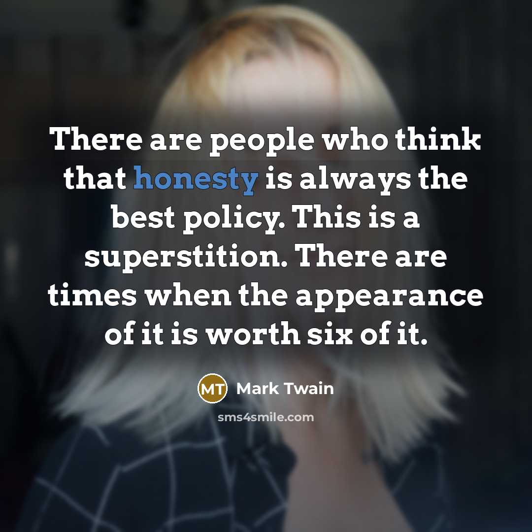 “There are people who think that honesty is always the…” quote by Mark Twain