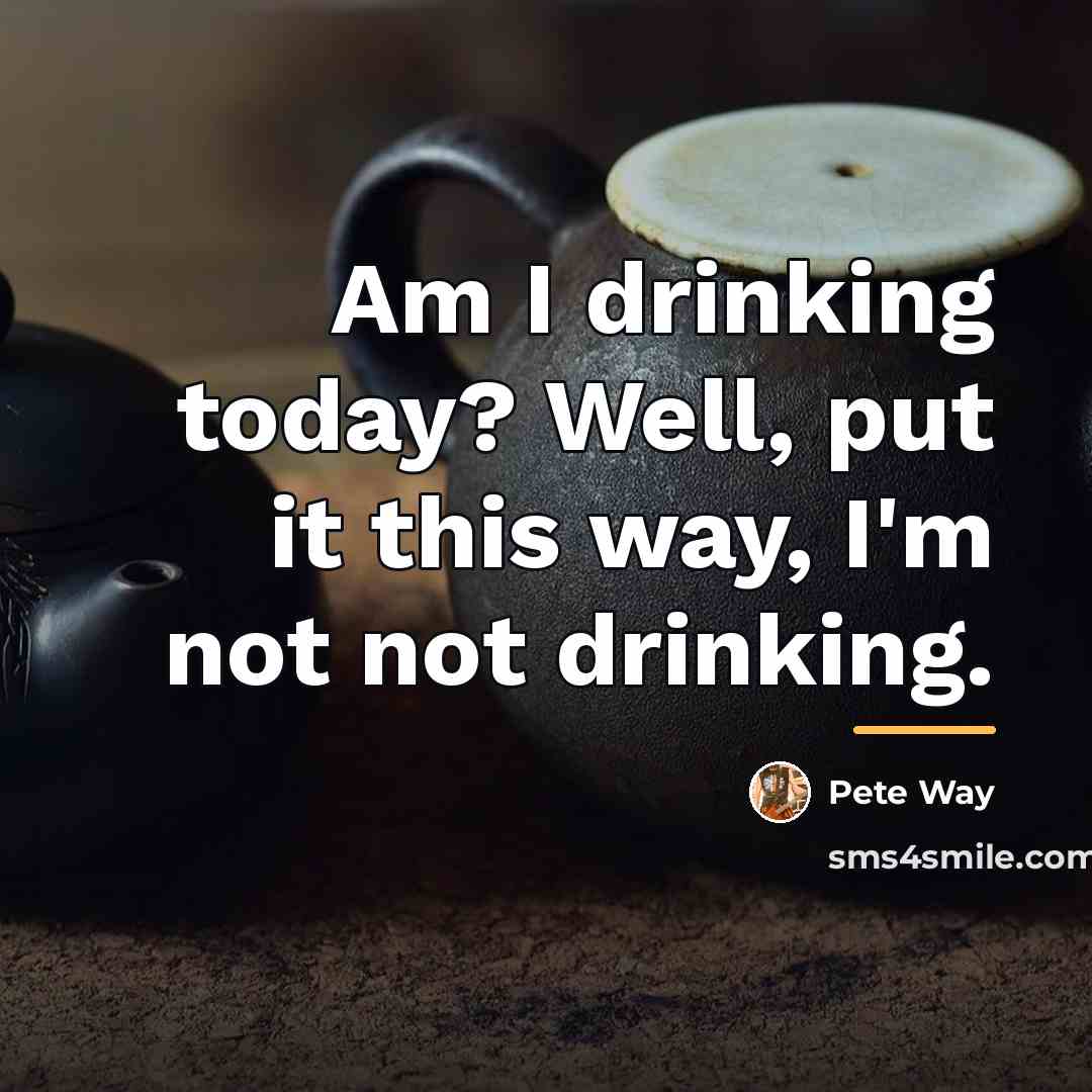 “Am I drinking today? Well, put it this way, I'm…” quote by Pete Way