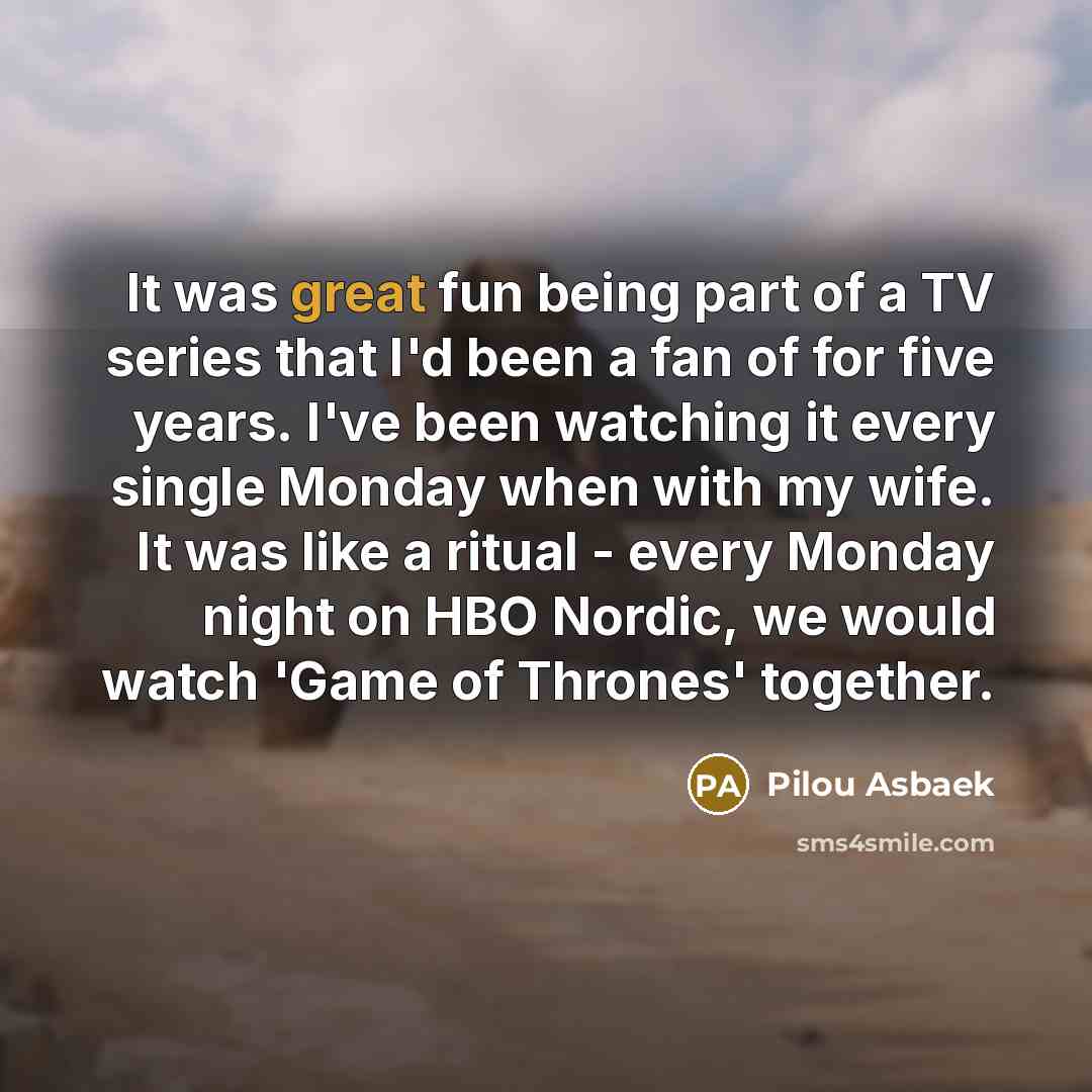 “It was great fun being part of a TV series…” quote by Pilou Asbaek