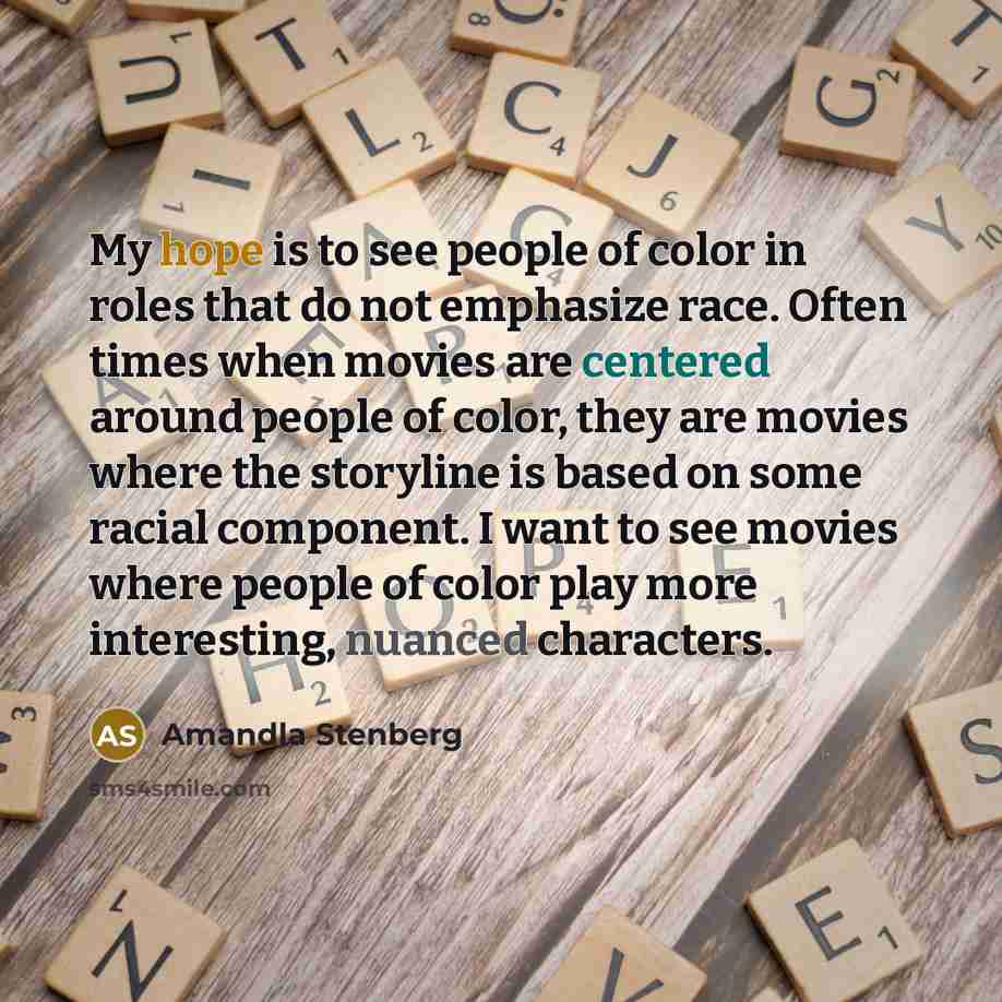 “My hope is to see people of color in roles…” quote by Amandla Stenberg