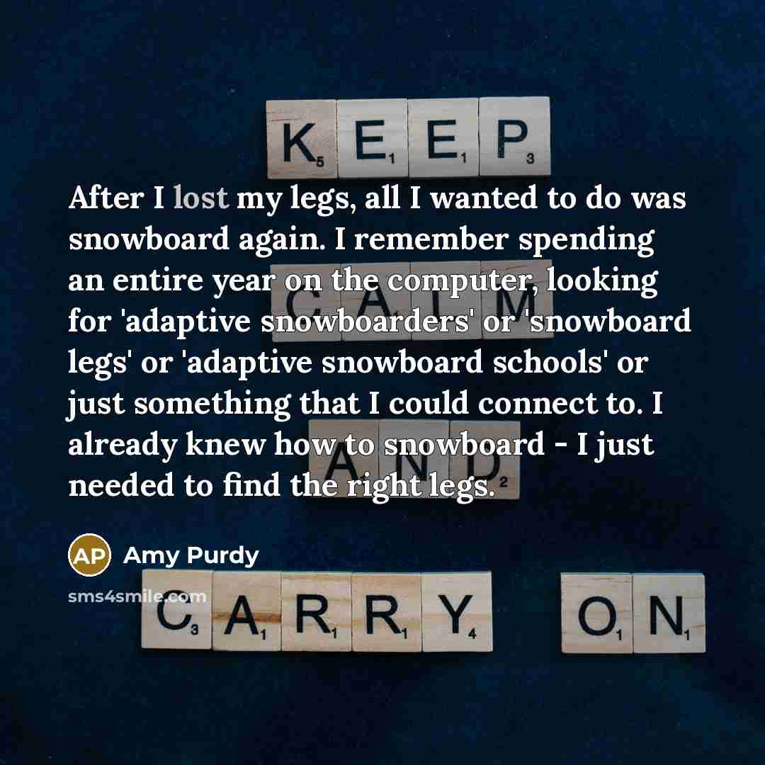 “After I lost my legs, all I wanted to do…” quote by Amy Purdy