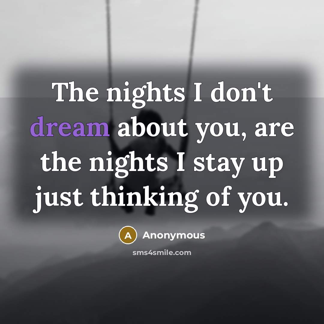 “The nights I don't dream about you, are the nights…” quote by Anonymous