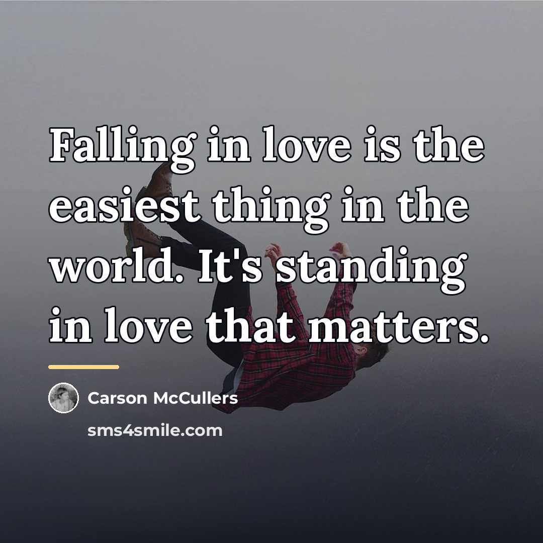 “Falling in love is the easiest thing in the world.…” quote by Carson McCullers