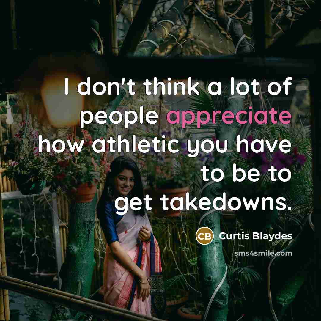 “I don't think a lot of people appreciate how athletic…” quote by Curtis Blaydes