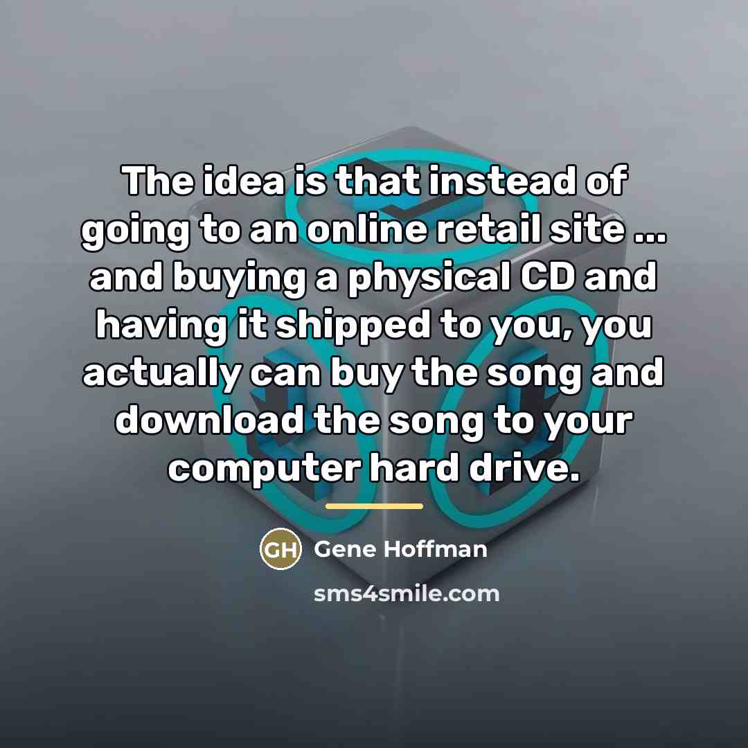 “The idea is that instead of going to an online…” quote by Gene Hoffman