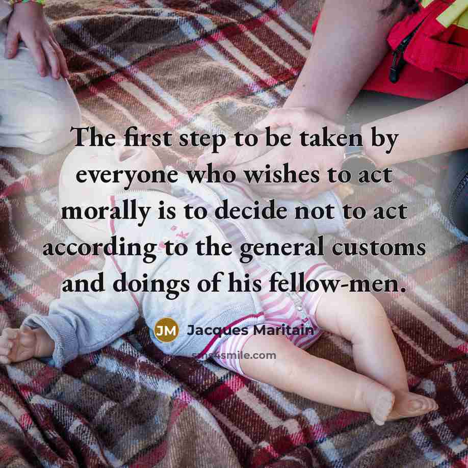 “The first step to be taken by everyone who wishes…” quote by Jacques Maritain