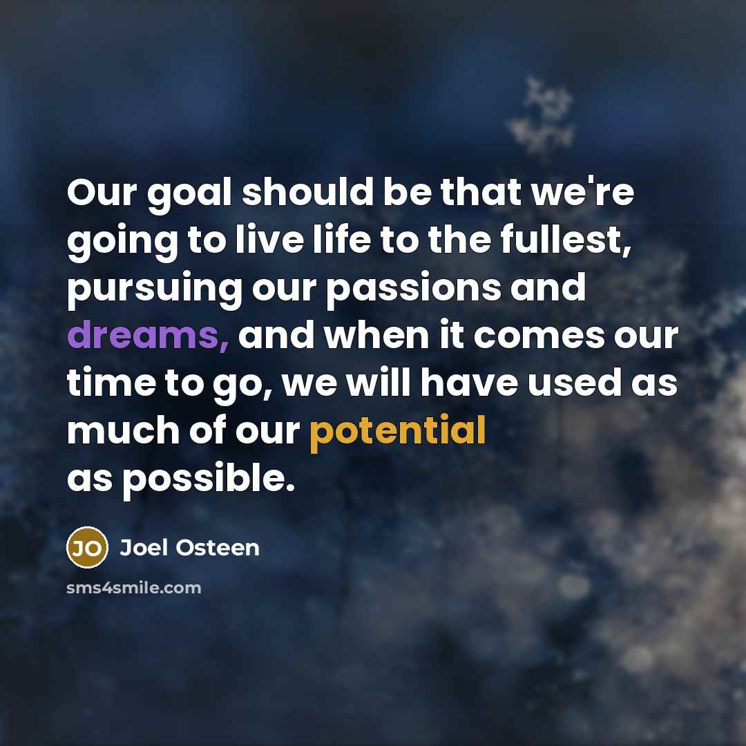 “Our goal should be that we're going to live life…” quote by Joel Osteen