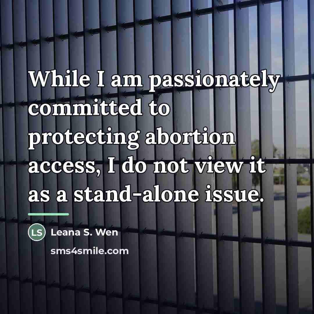 “While I am passionately committed to protecting abortion access, I…” quote by Leana S. Wen