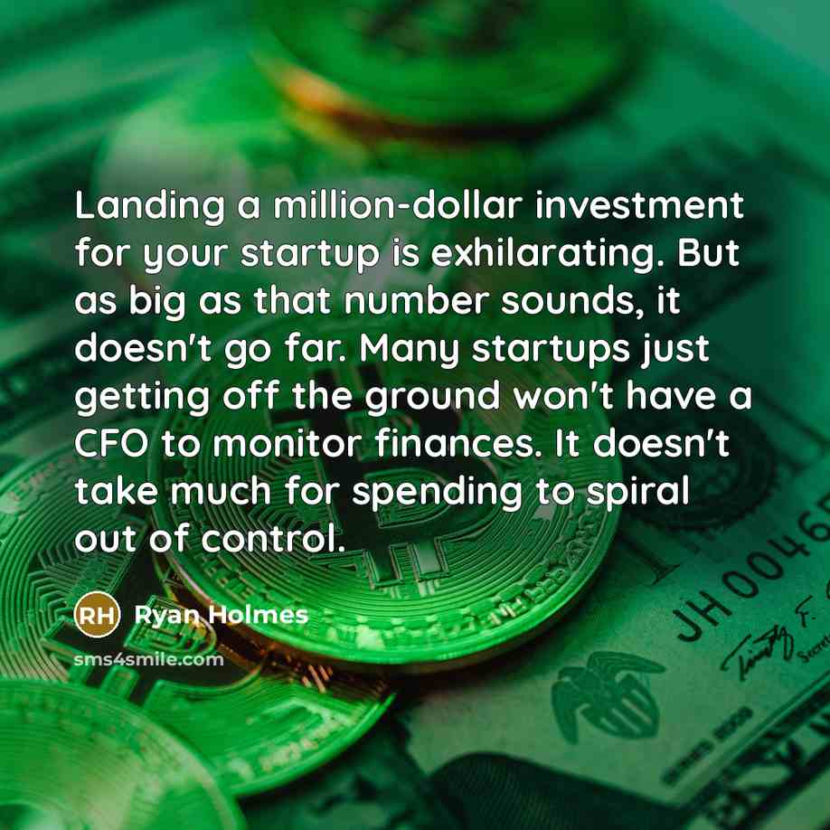 “Landing a million-dollar investment for your startup is exhilarating. But…” quote by Ryan Holmes
