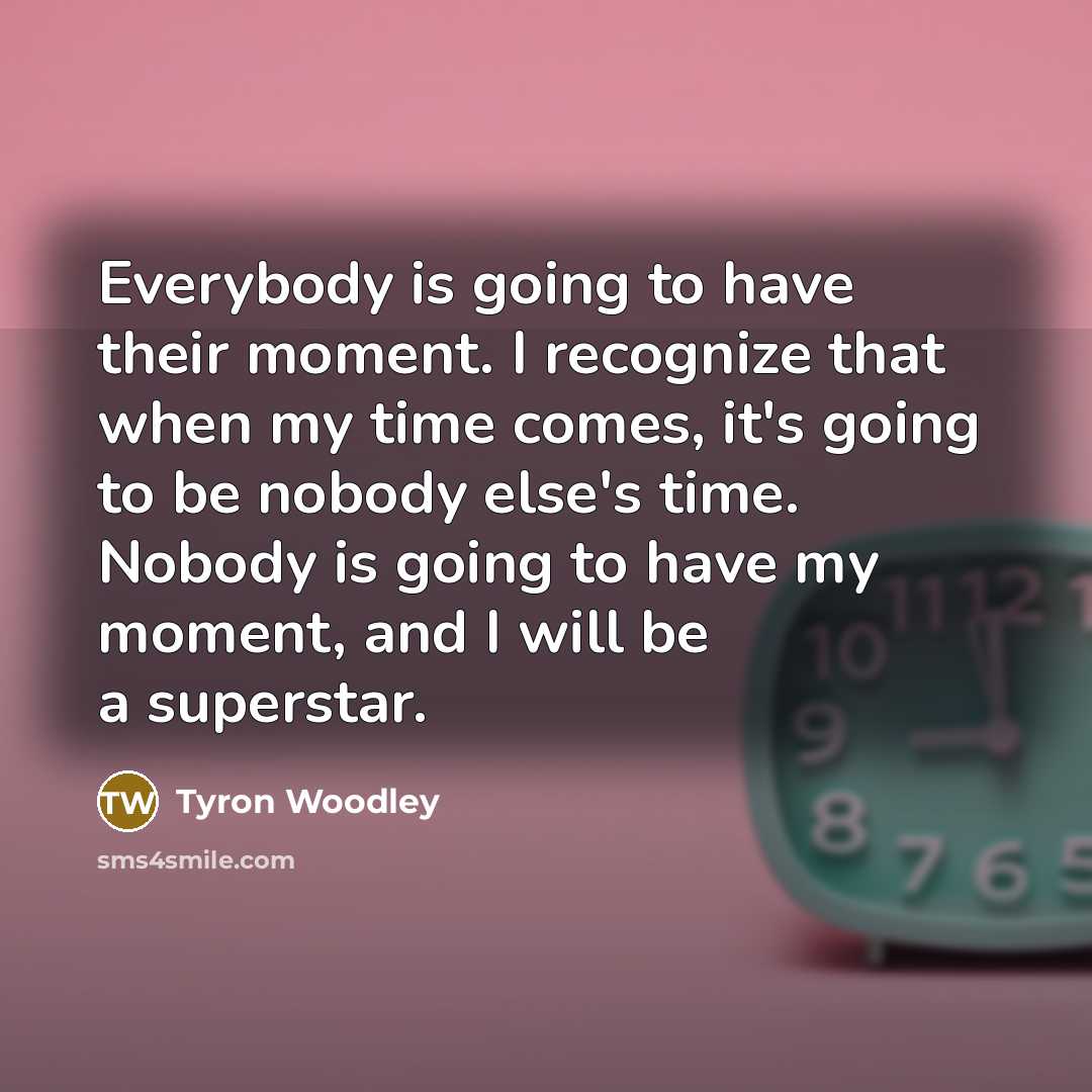 “Everybody is going to have their moment. I recognize that…” quote by Tyron Woodley