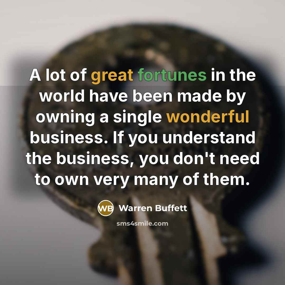 “A lot of great fortunes in the world have been…” quote by Warren Buffett