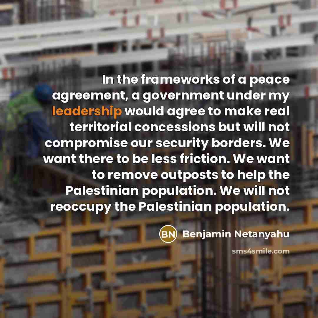 “In the frameworks of a peace agreement, a government under…” quote by Benjamin Netanyahu