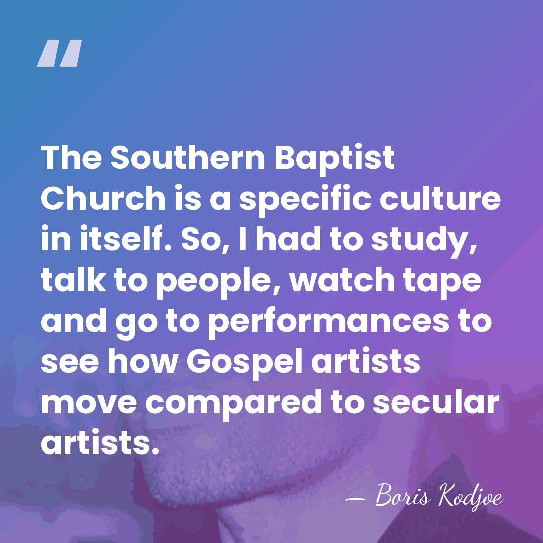 The Southern Baptist Church is a specific culture in itself. So, I&hellip; - Boris Kodjoe