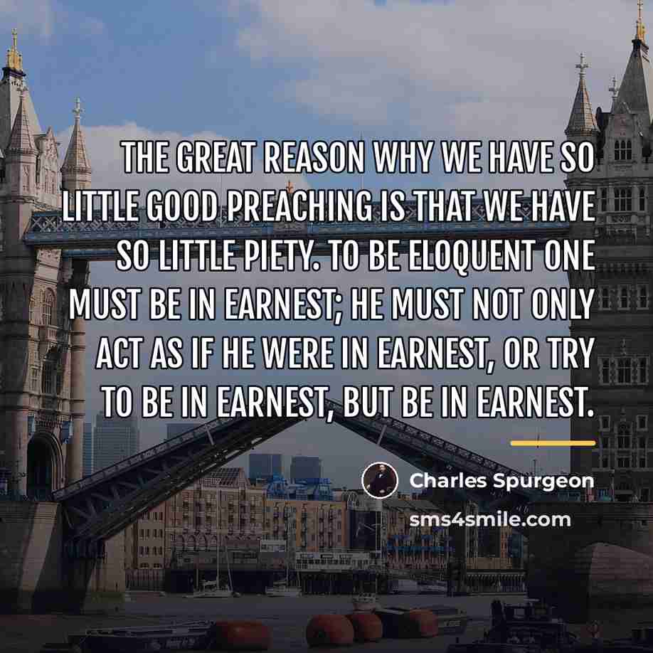 “The great reason why we have so little good preaching…” quote by Charles Spurgeon