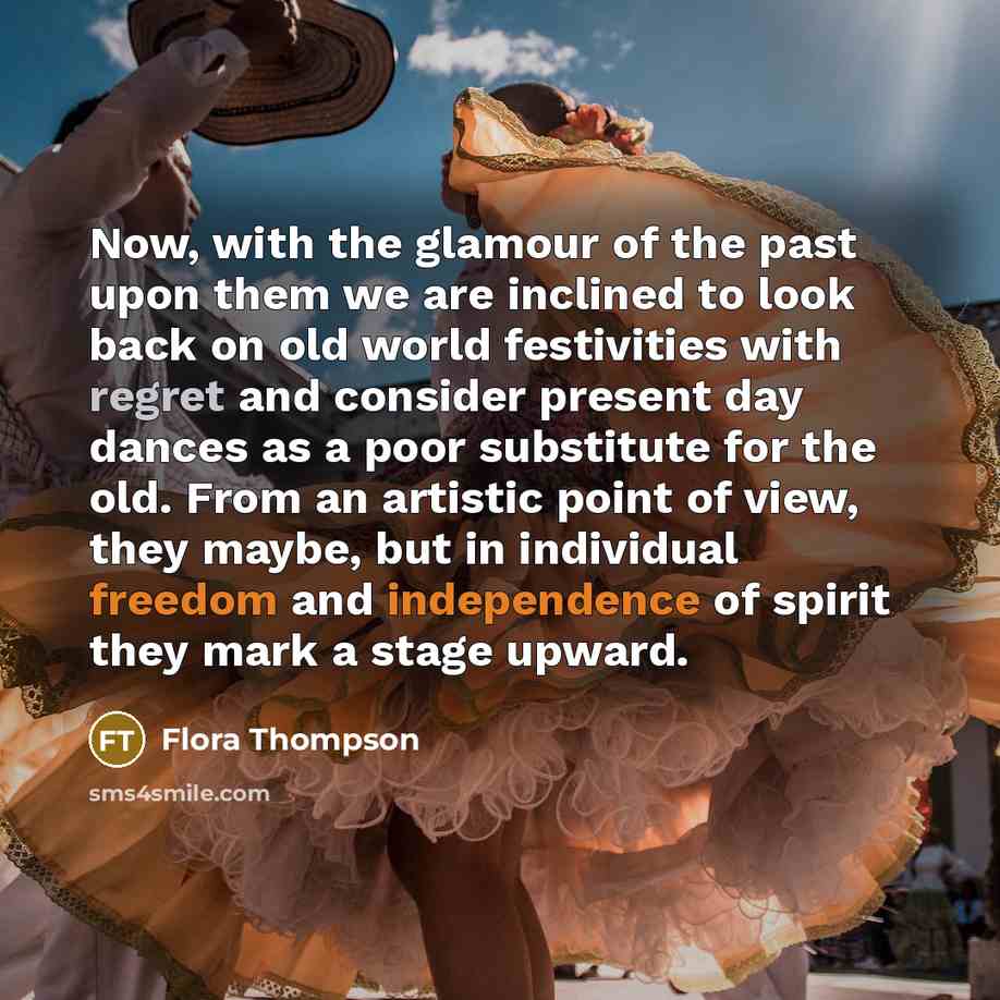 “Now, with the glamour of the past upon them we…” quote by Flora Thompson