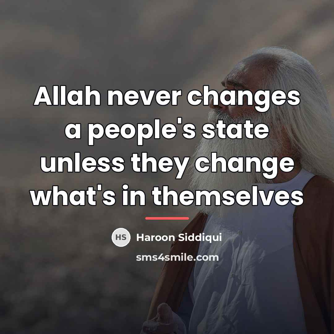 “Allah never changes a people's state unless they change what's…” quote by Haroon Siddiqui