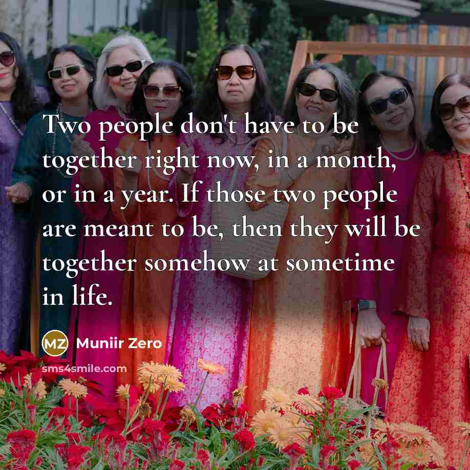 “Two people don't have to be together right now, in…” quote by Muniir Zero