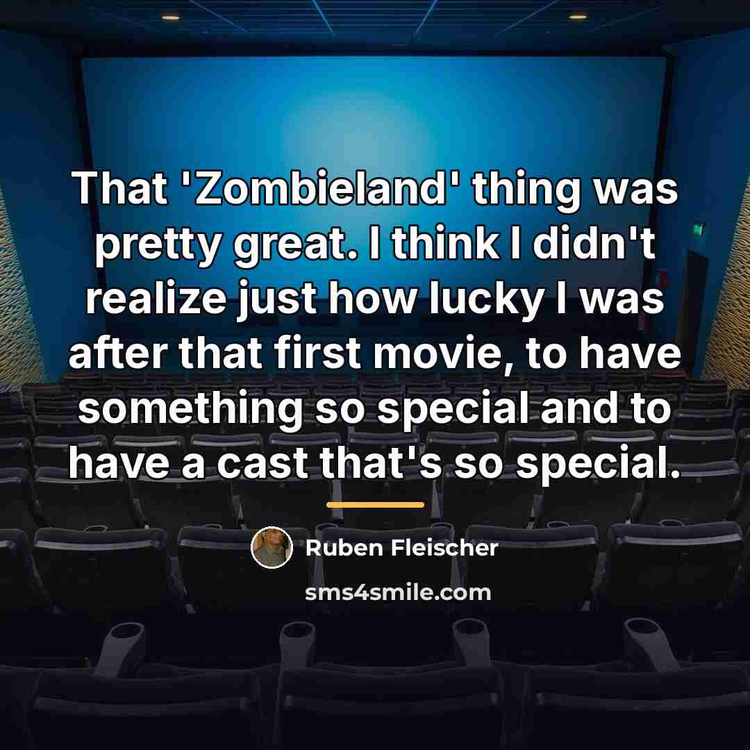 “That 'Zombieland' thing was pretty great. I think I didn't…” quote by Ruben Fleischer