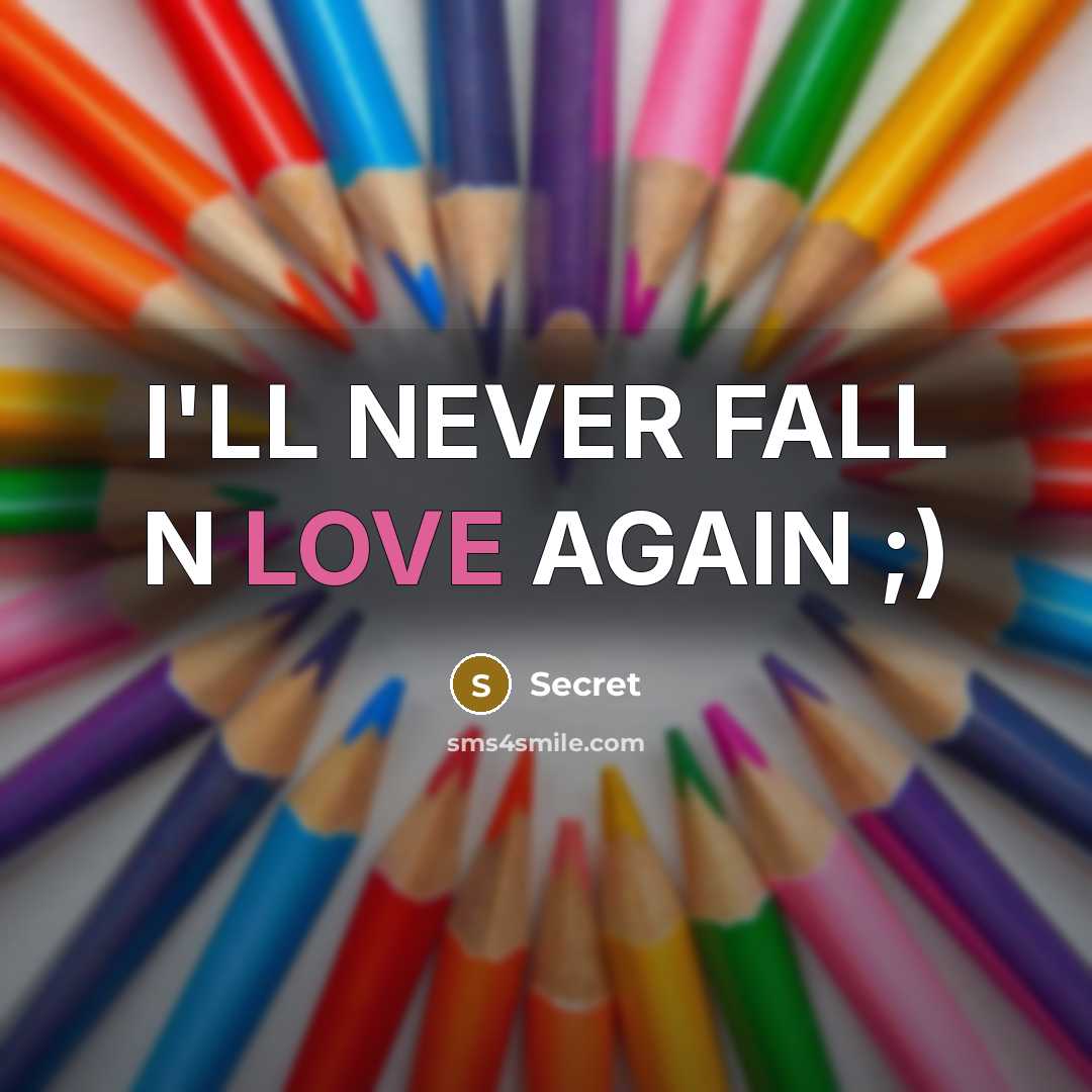 “I'LL NEVER FALL N LOVE AGAIN ;)…” quote by Secret