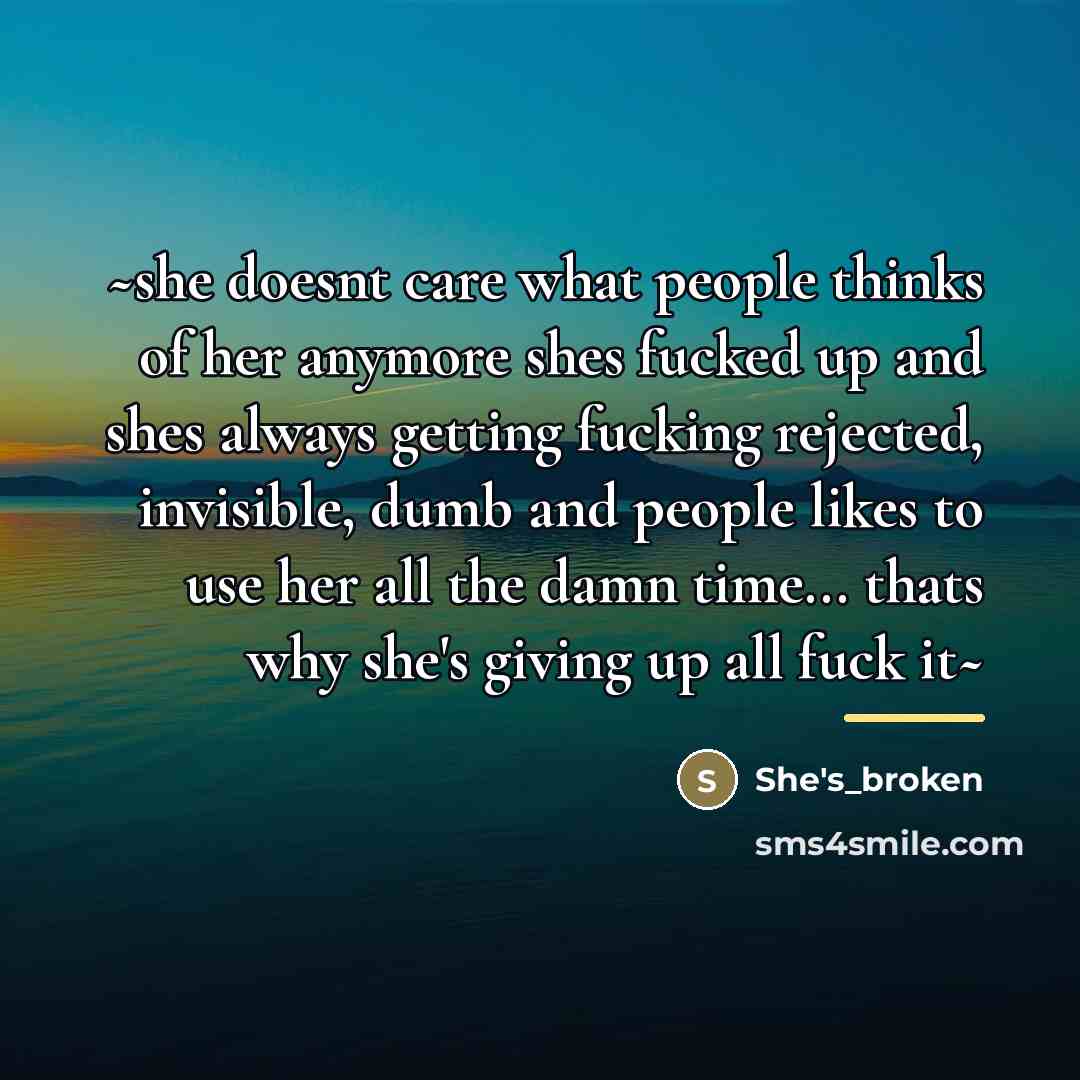 “~she doesnt care what people thinks of her anymore shes…” quote by She's_broken