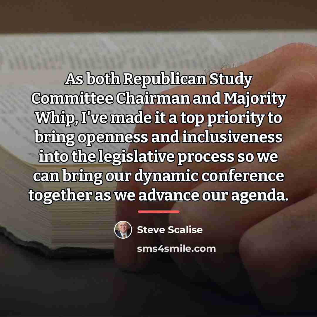 “As both Republican Study Committee Chairman and Majority Whip, I've…” quote by Steve Scalise
