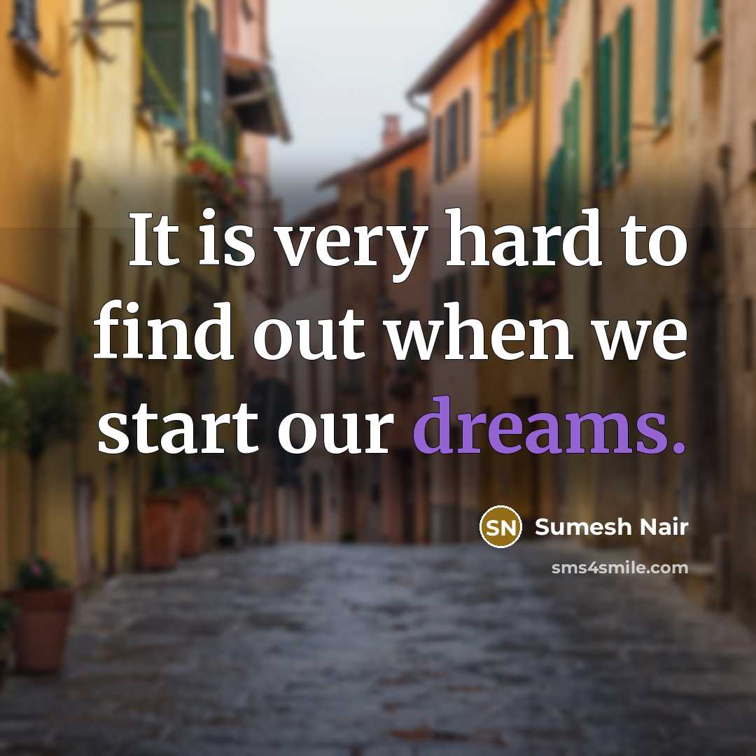 “It is very hard to find out when we start…” quote by Sumesh Nair