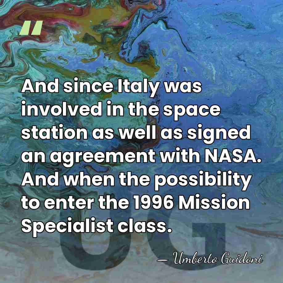 And since Italy was involved in the space station as well as&hellip; - Umberto Guidoni