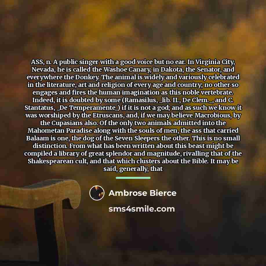 “ASS, n. A public singer with a good voice but…” quote by Ambrose Bierce