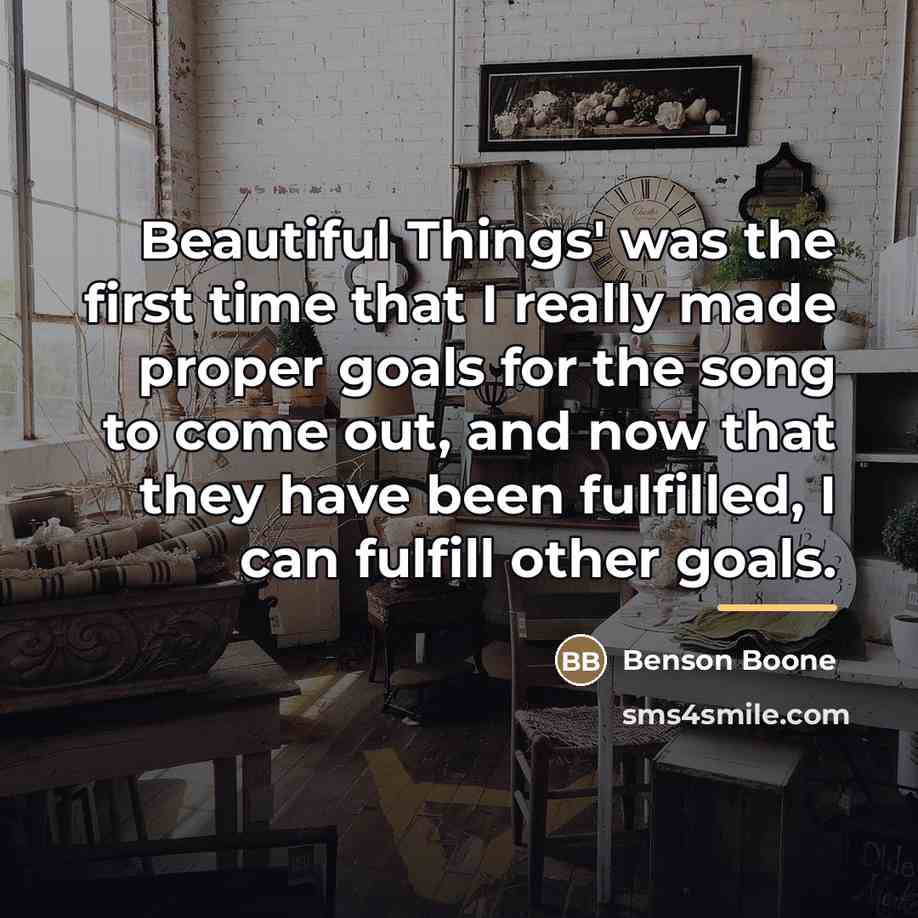 “Beautiful Things' was the first time that I really made…” quote by Benson Boone