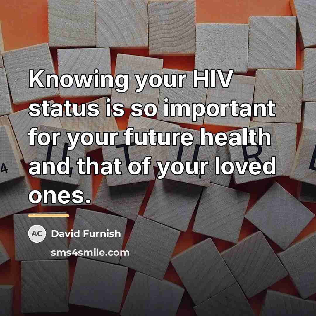 “Knowing your HIV status is so important for your future…” quote by David Furnish