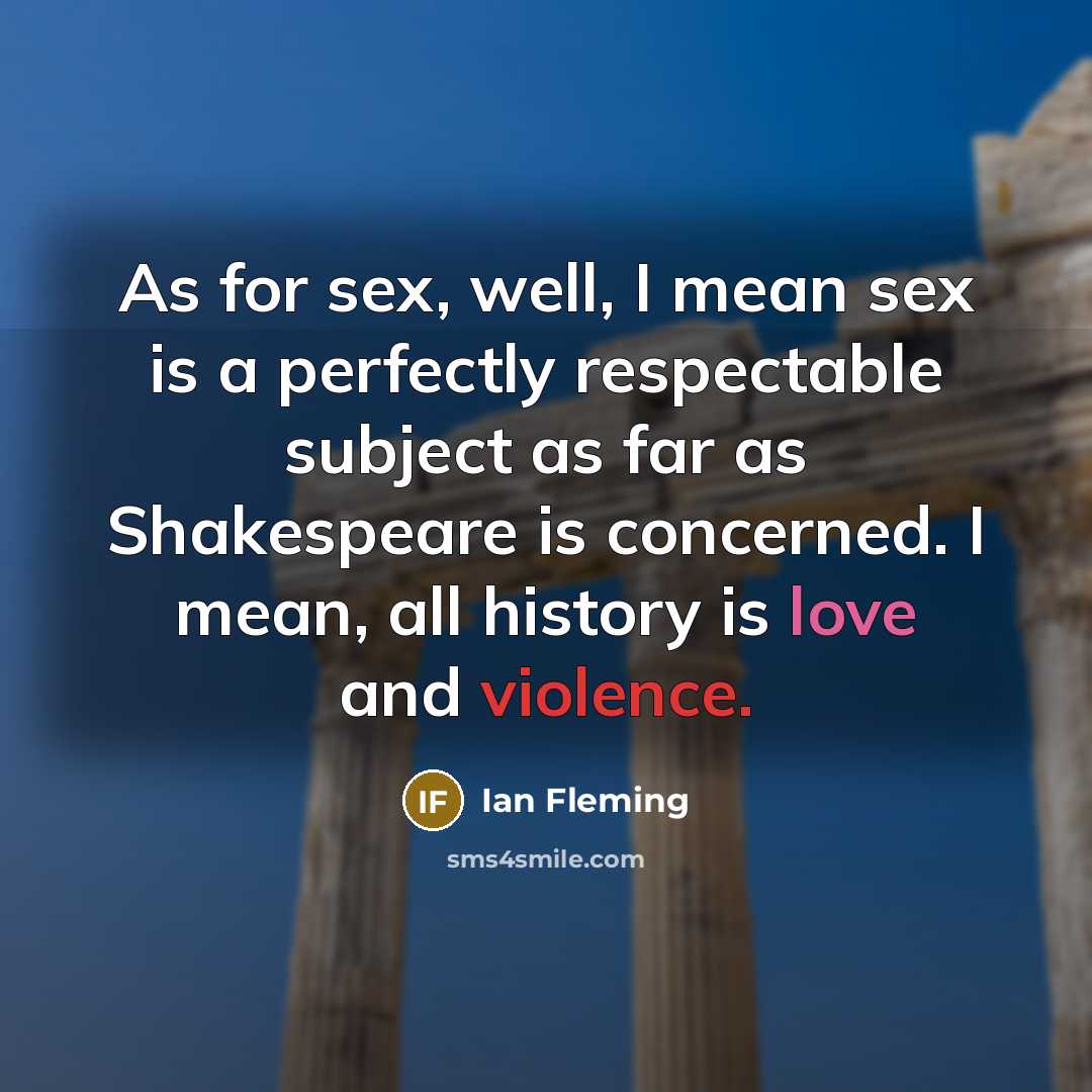 “As for sex, well, I mean sex is a perfectly…” quote by Ian Fleming