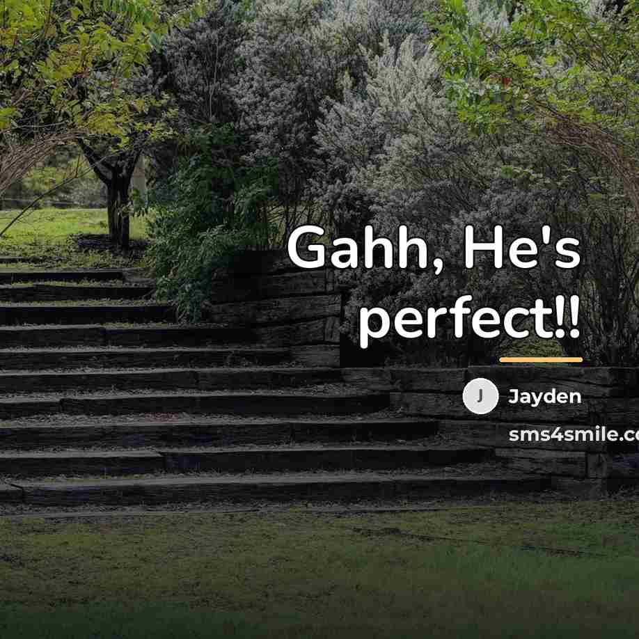 “Gahh, He's perfect!!…” quote by Jayden