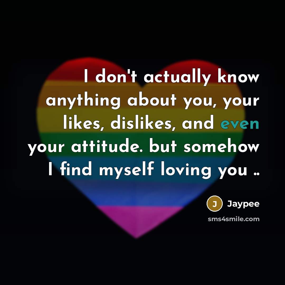 “I don't actually know anything about you, your likes, dislikes,…” quote by Jaypee